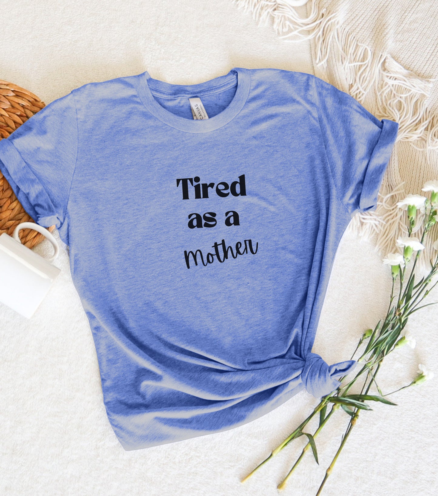 Funny Mom Shirt, Mom Shirt, Mothers Day Gift, Mom Gift, Grandma Gift, Funny Shirt, Unisex T Shirt, Gift for Mom, Gift for Mother